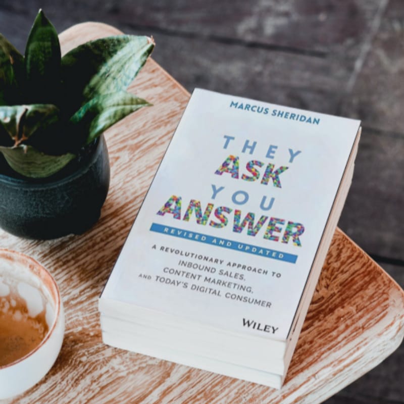 They Ask You Answer Book